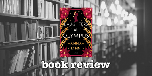 book review: Daughters of Olympus by Hannah Lynn